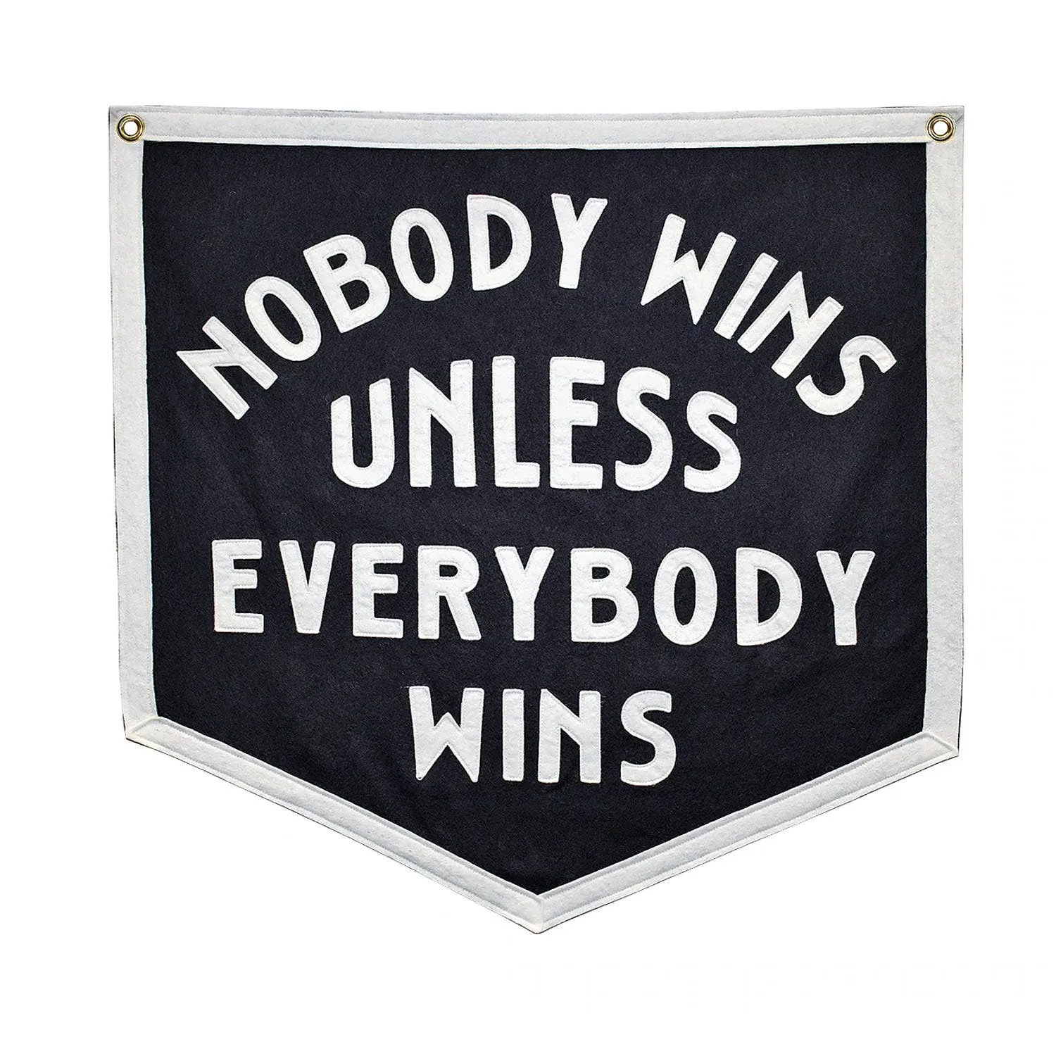 Nobody Wins Unless Everybody Wins Camp Flag: Screen Printed